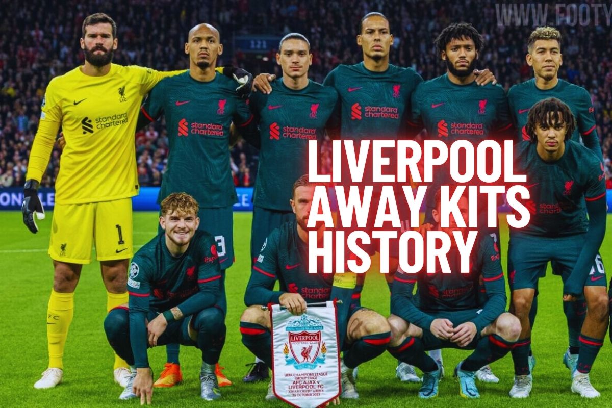 Liverpool Away Kits History
